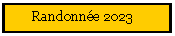 Zone de Texte:         Randonn�e 2023